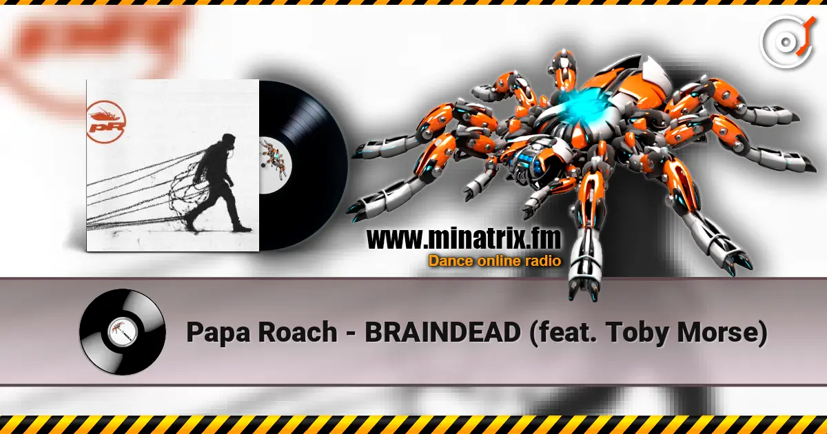 Papa Roach - BRAINDEAD (feat. Toby Morse) слушать онлайн в высоком качестве | Minatrix.FM
