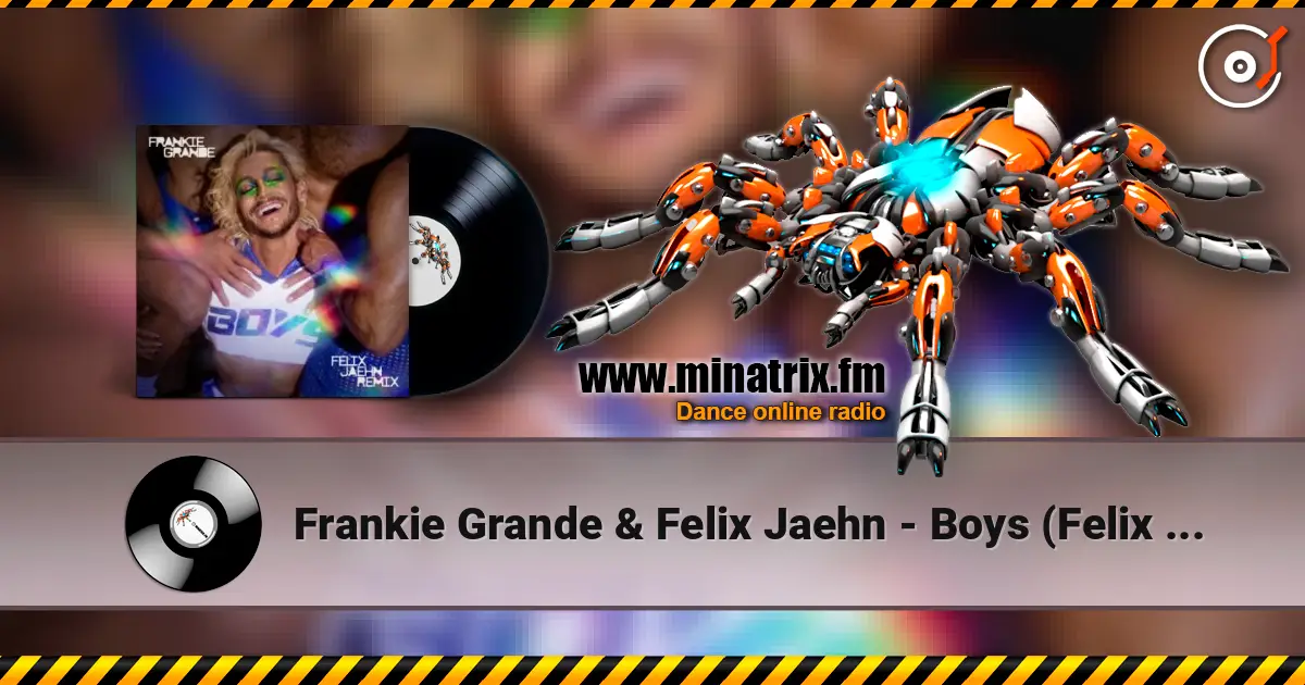 Frankie Grande & Felix Jaehn - Boys (Felix Jaehn Remix) слушать онлайн в высоком качестве | Minatrix.FM
