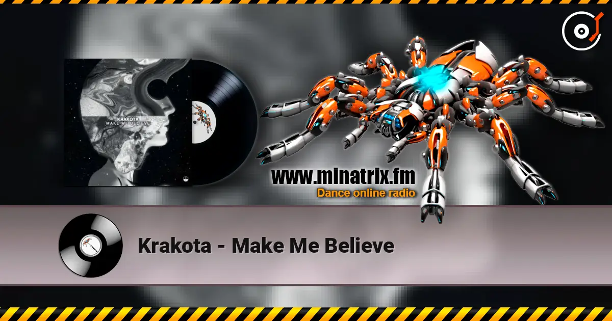 Krakota - Make Me Believe escuchar en línea en alta calidad | Minatrix.FM