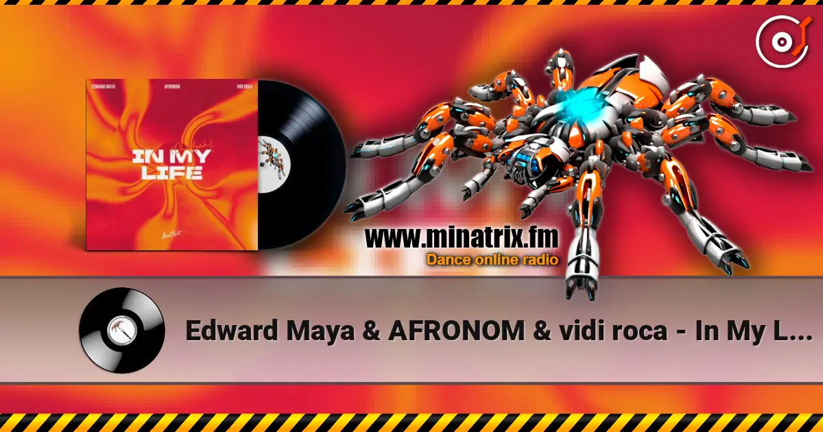 Edward Maya & AFRONOM & vidi roca - In My Life (Oh Ayah) escuchar en línea en alta calidad | Minatrix.FM