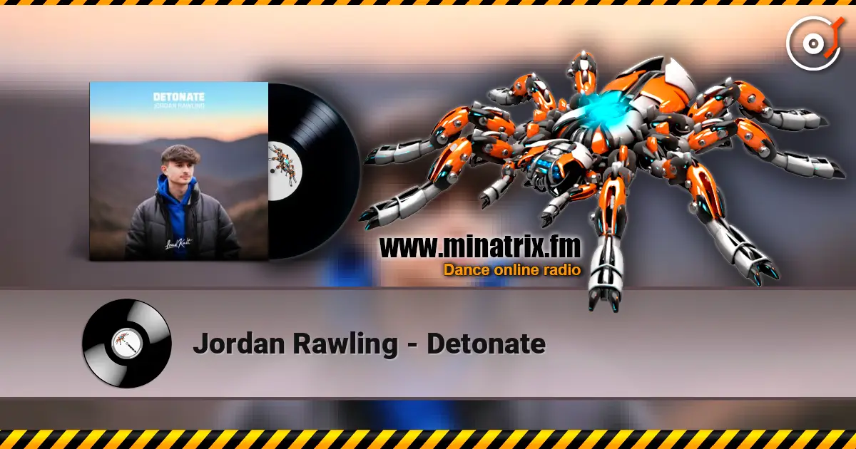 Jordan Rawling - Detonate слушать онлайн в высоком качестве | Minatrix.FM
