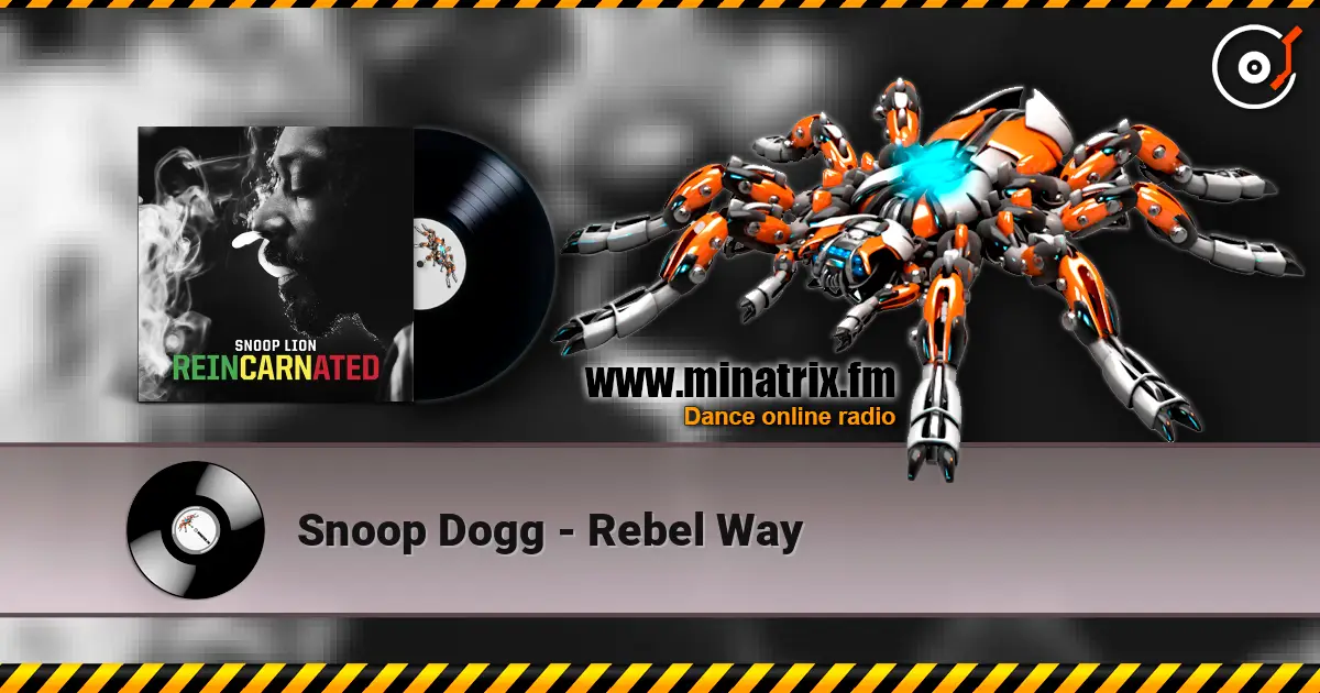 Snoop Dogg - Rebel Way слушать онлайн в высоком качестве | Minatrix.FM