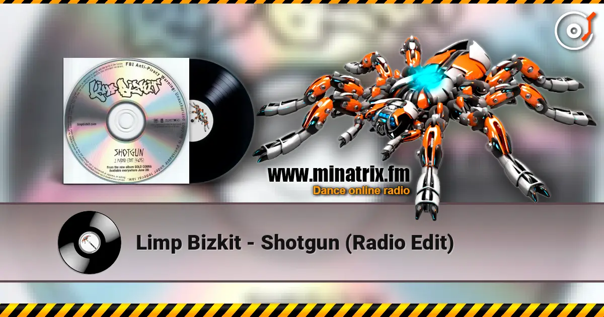 Limp Bizkit - Shotgun (Radio Edit) 在线收听高音质 | Minatrix.FM