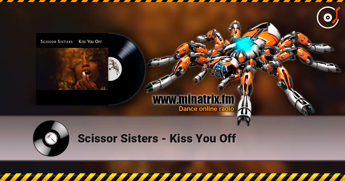 Scissor Sisters - Kiss You Off listen online in high quality | Minatrix.FM