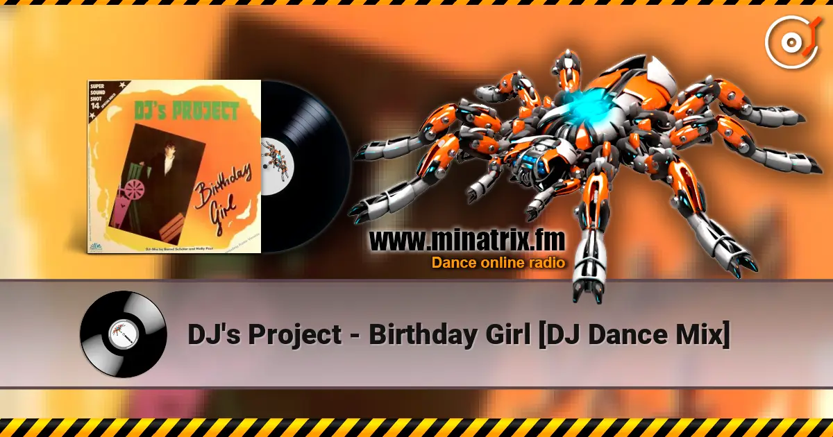 DJ's Project - Birthday Girl [DJ Dance Mix] слушать онлайн в высоком качестве | Minatrix.FM