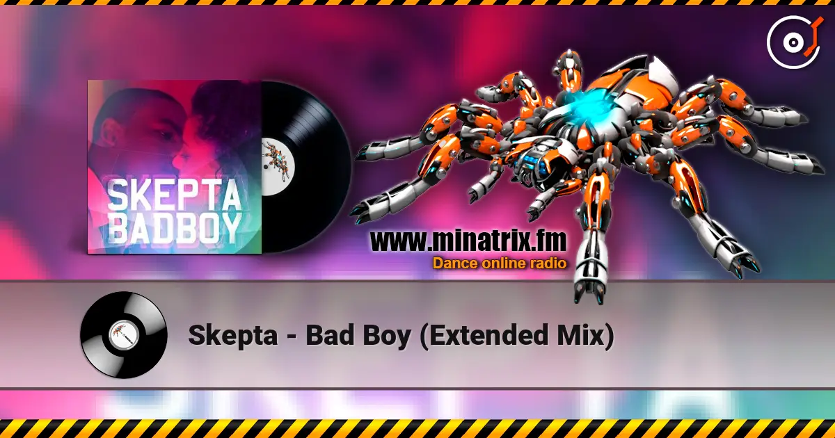Skepta - Bad Boy (Extended Mix) слушать онлайн в высоком качестве | Minatrix.FM