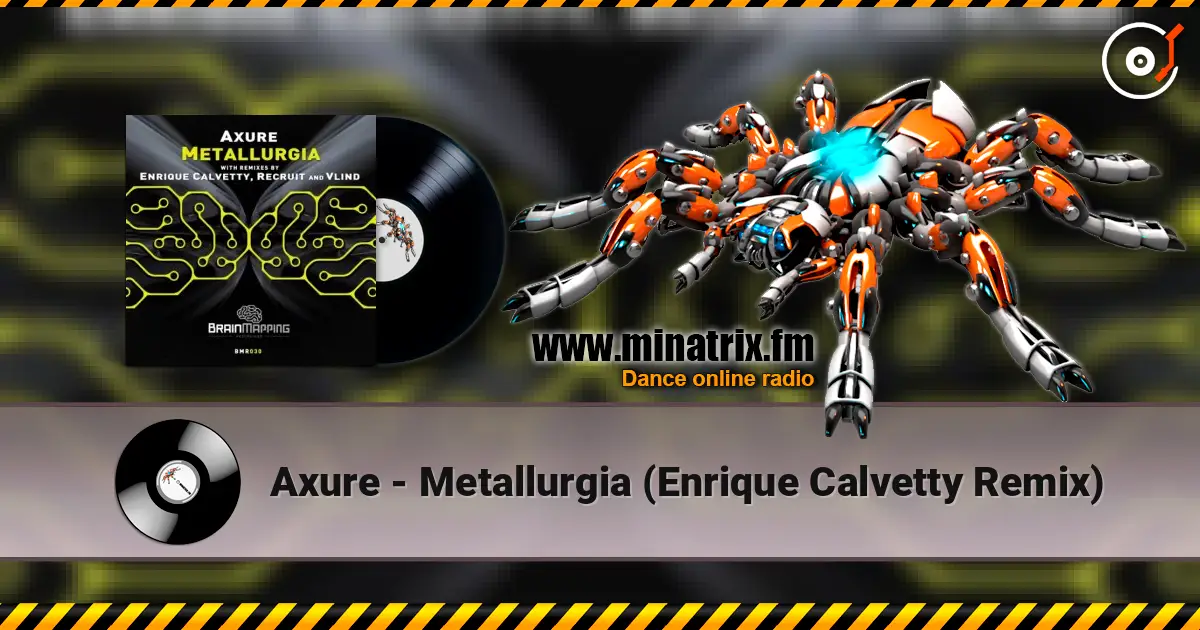 Axure - Metallurgia (Enrique Calvetty Remix) слушать онлайн в высоком качестве | Minatrix.FM