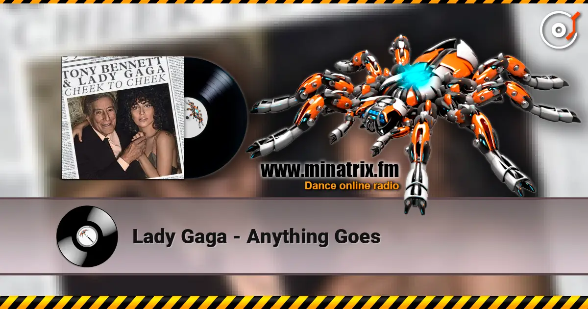 Lady Gaga - Anything Goes слушать онлайн в высоком качестве | Minatrix.FM