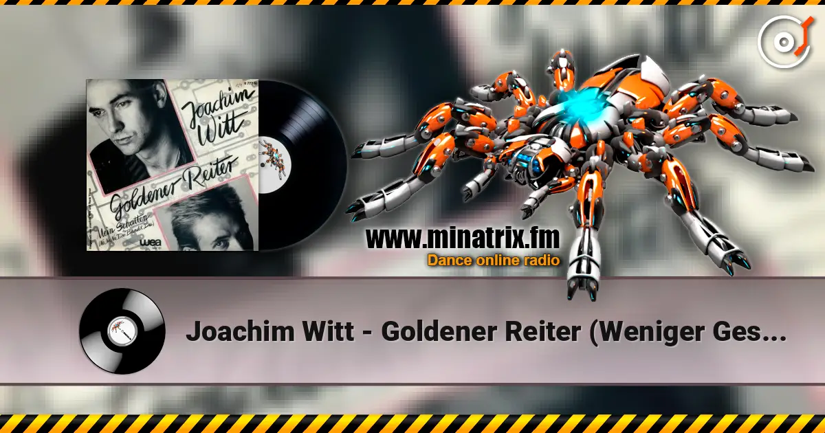 Joachim Witt - Goldener Reiter (Weniger Gesang Mix) online in hoher Qualität hören | Minatrix.FM