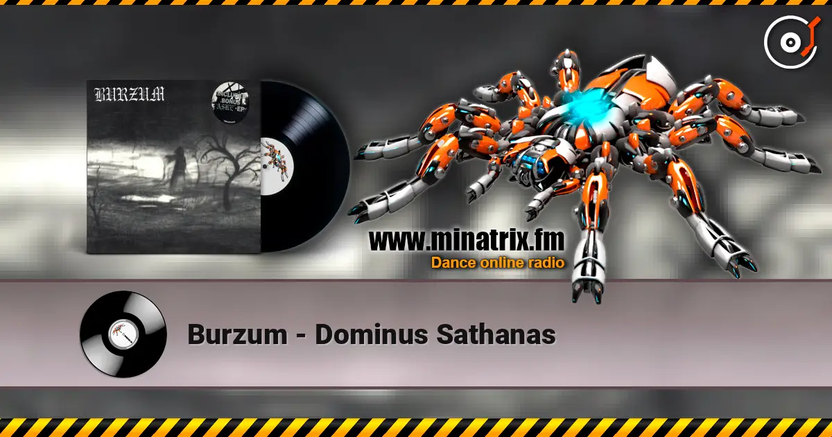 Burzum - Dominus Sathanas слушать онлайн в высоком качестве | Minatrix.FM