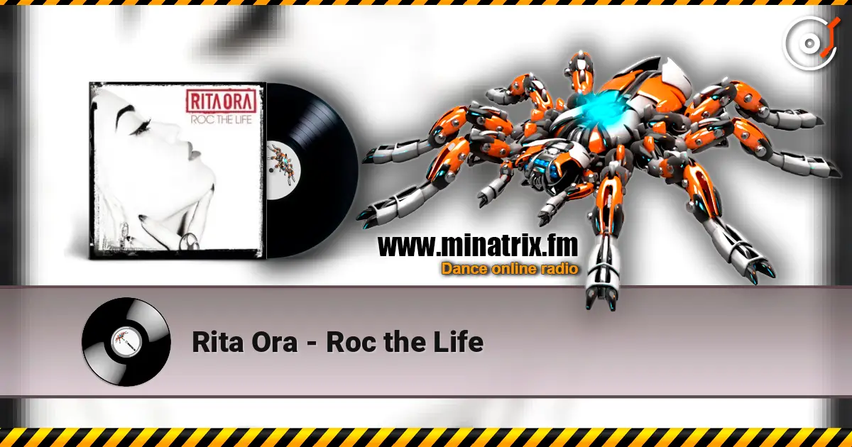 Rita Ora - Roc the Life online in hoher Qualität hören | Minatrix.FM