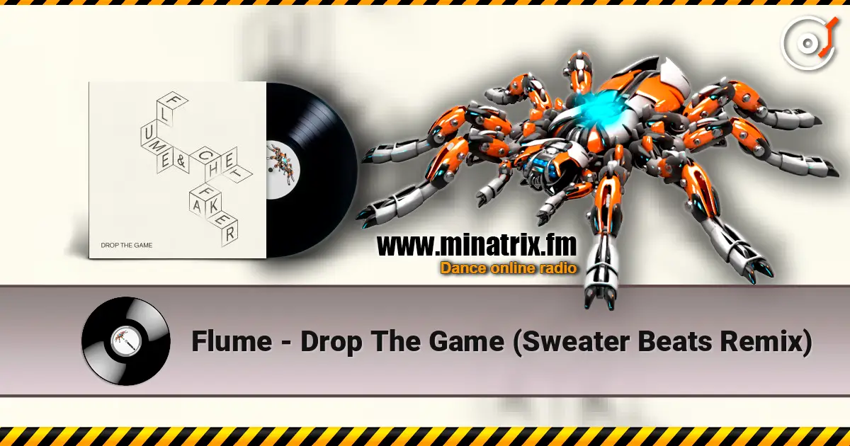 Flume - Drop The Game (Sweater Beats Remix) слушать онлайн в высоком качестве | Minatrix.FM