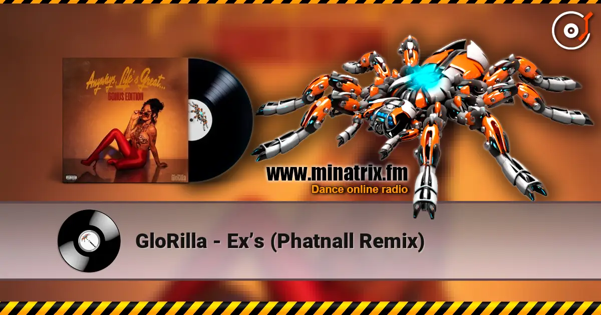 GloRilla - Ex’s (Phatnall Remix) listen online in high quality | Minatrix.FM
