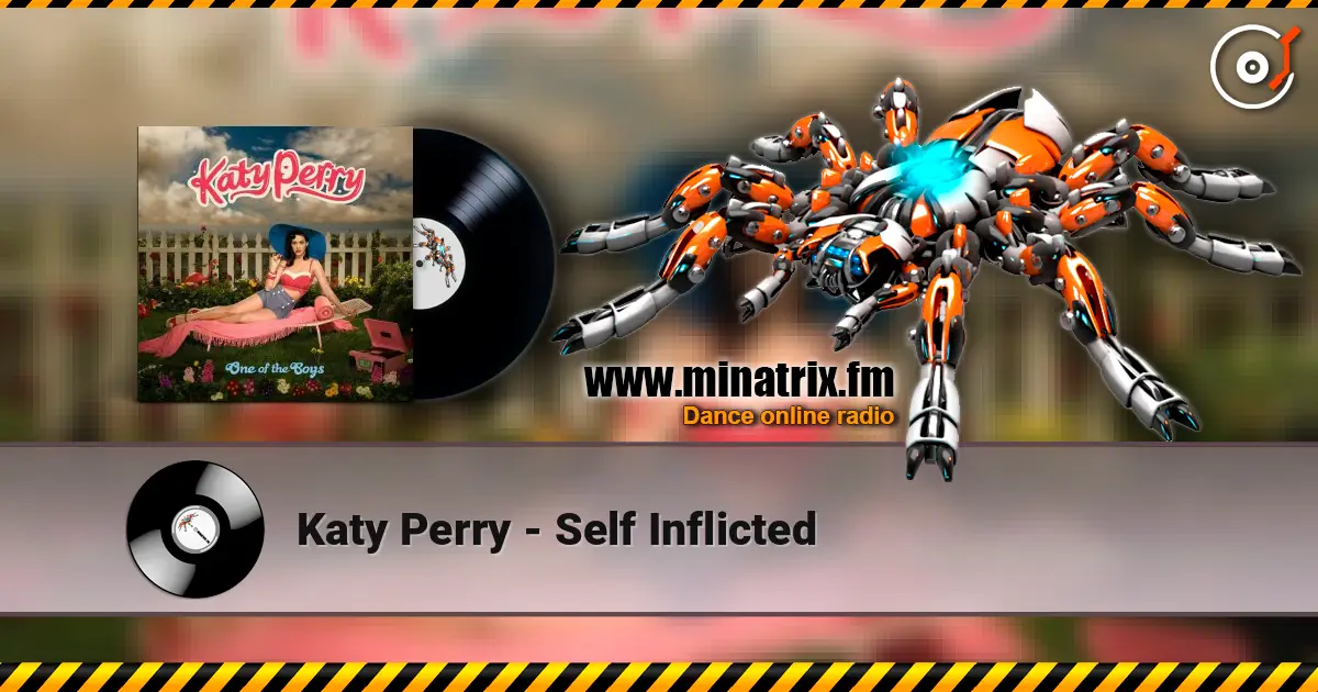 Katy Perry - Self Inflicted escuchar en línea en alta calidad | Minatrix.FM