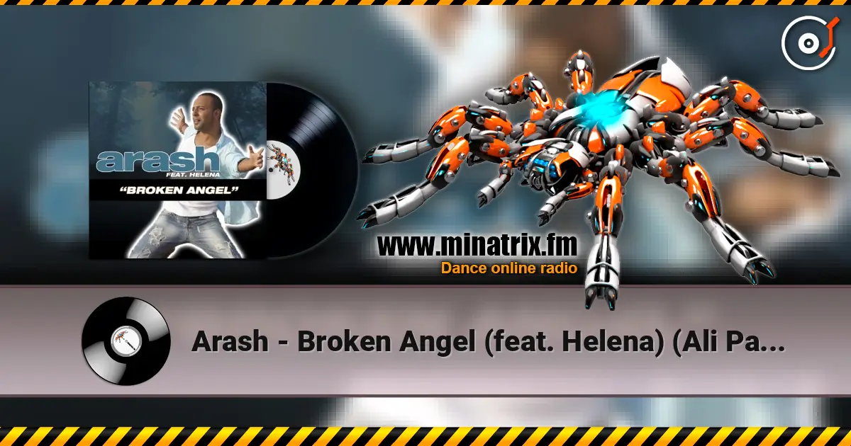 Arash - Broken Angel (feat. Helena) (Ali Payami Remix) escuchar en línea en alta calidad | Minatrix.FM