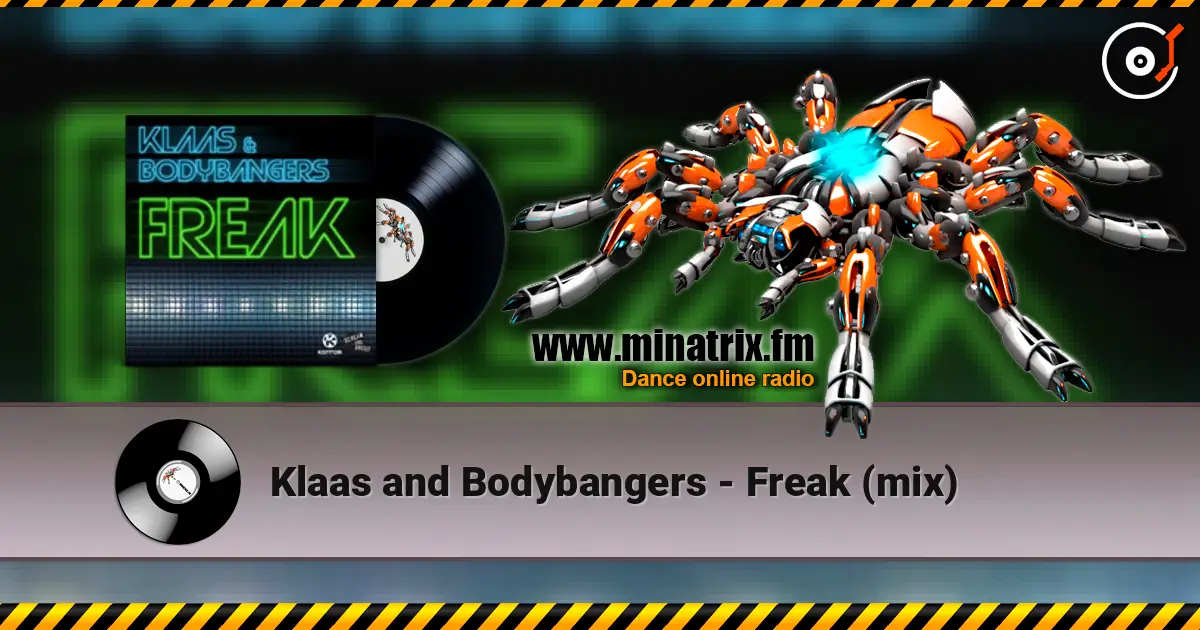 Klaas and Bodybangers - Freak (mix) слушать онлайн в высоком качестве | Minatrix.FM