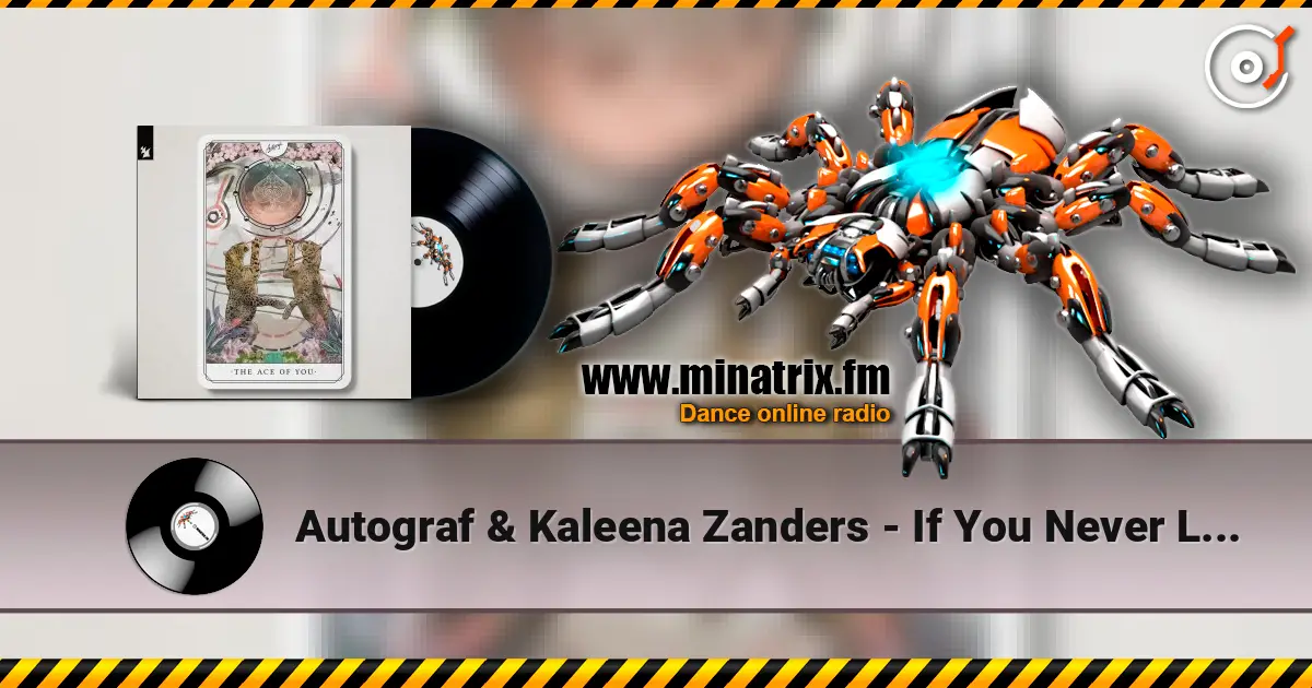 Autograf & Kaleena Zanders - If You Never Loved Me écouter en ligne en haute qualité | Minatrix.FM