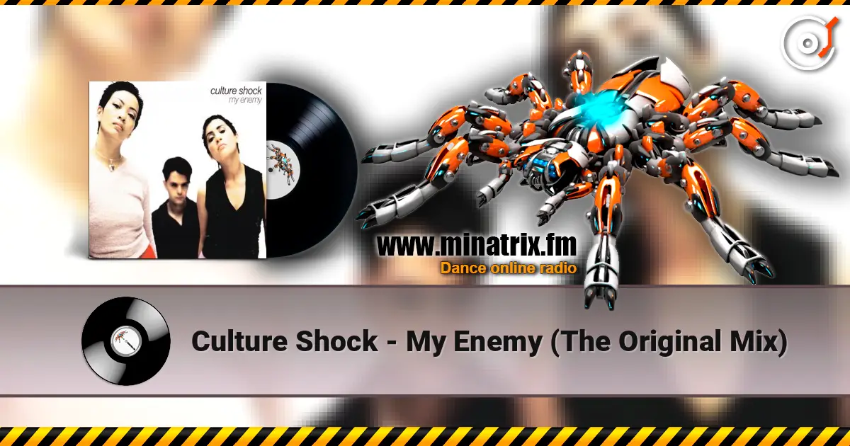 Culture Shock - My Enemy (The Original Mix) слушать онлайн в высоком качестве | Minatrix.FM