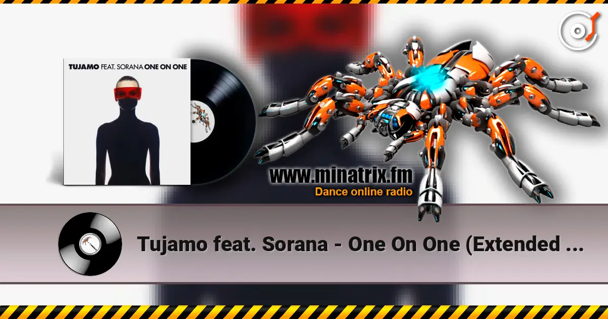 Tujamo feat. Sorana - One On One (Extended Mix) слухати онлайн у високій якості | Minatrix.FM