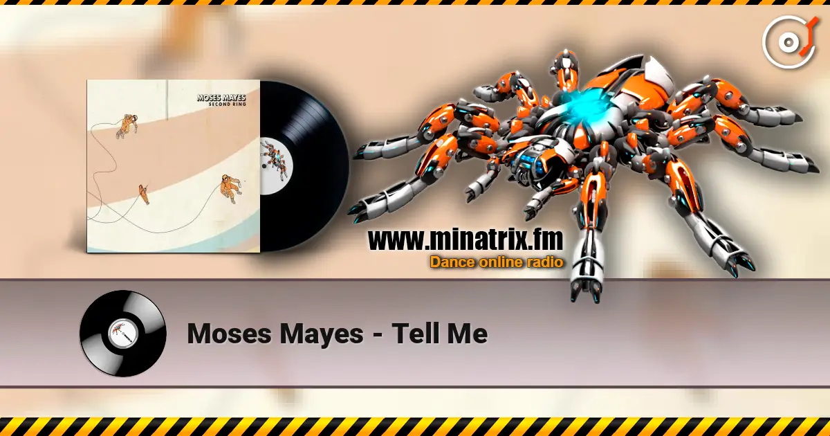 Moses Mayes - Tell Me слушать онлайн в высоком качестве | Minatrix.FM