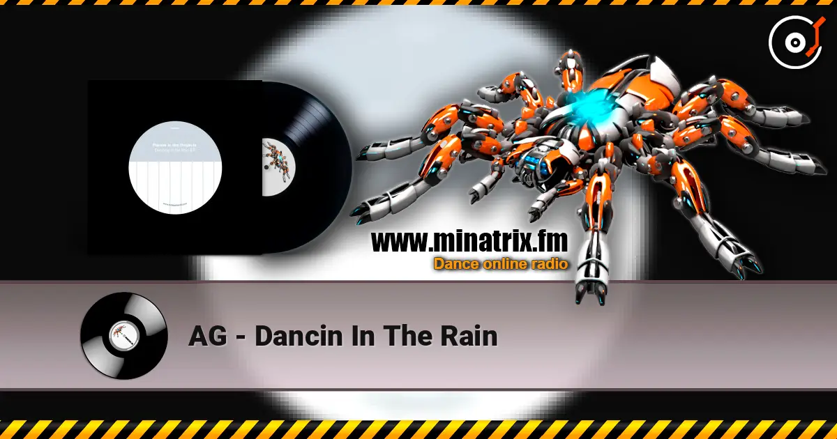 AG - Dancin In The Rain escuchar en línea en alta calidad | Minatrix.FM