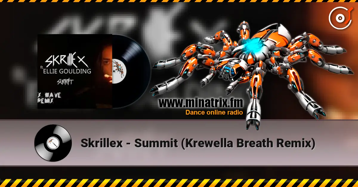 Skrillex - Summit (Krewella Breath Remix) online in hoher Qualität hören | Minatrix.FM