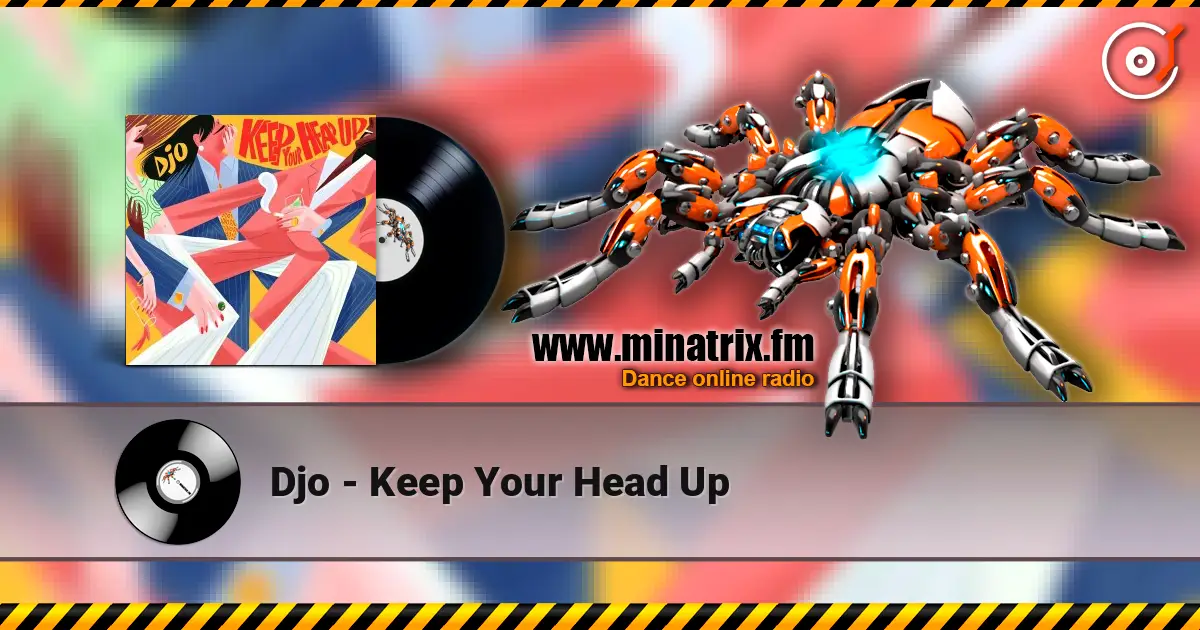 Djo - Keep Your Head Up слушать онлайн в высоком качестве | Minatrix.FM