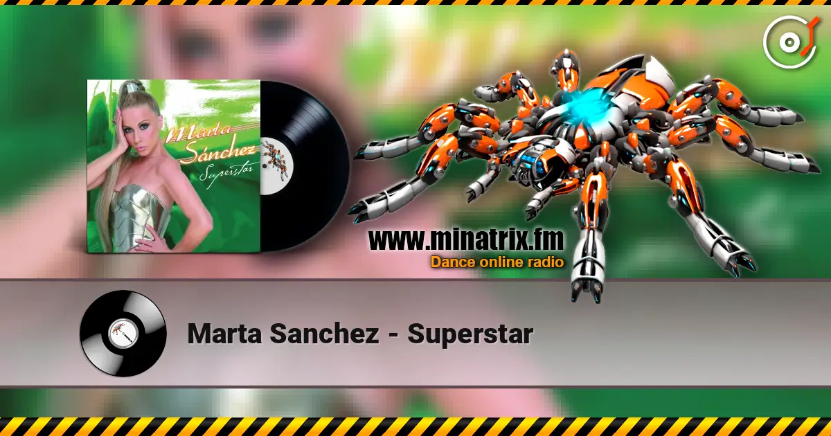 Marta Sanchez - Superstar online in hoher Qualität hören | Minatrix.FM