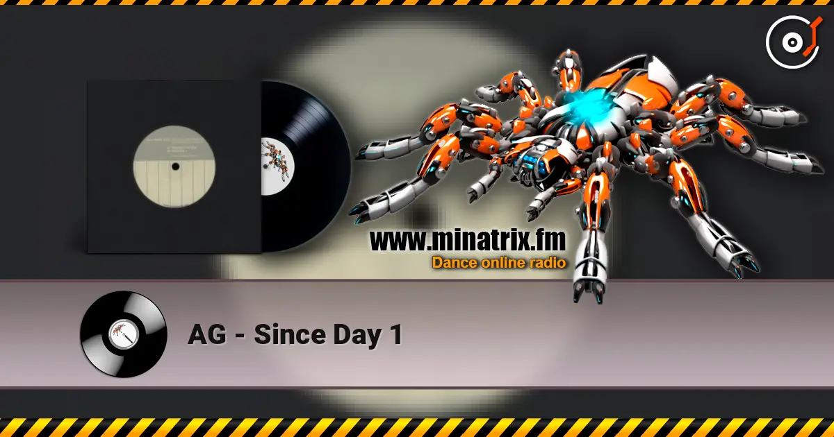 AG - Since Day 1 在线收听高音质 | Minatrix.FM