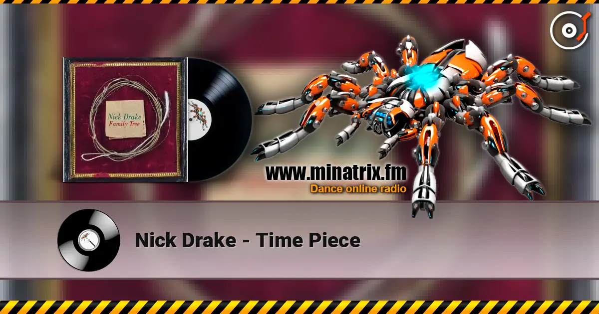 Nick Drake - Time Piece слухати онлайн у високій якості | Minatrix.FM