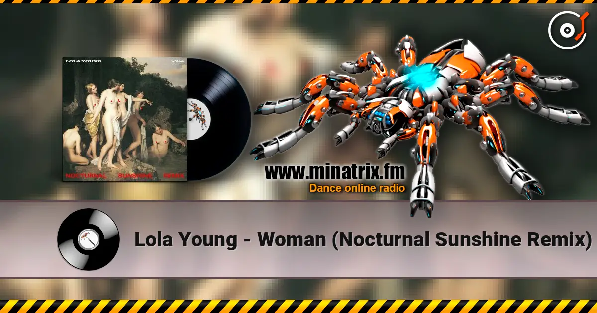 Lola Young - Woman (Nocturnal Sunshine Remix) слухати онлайн у високій якості | Minatrix.FM