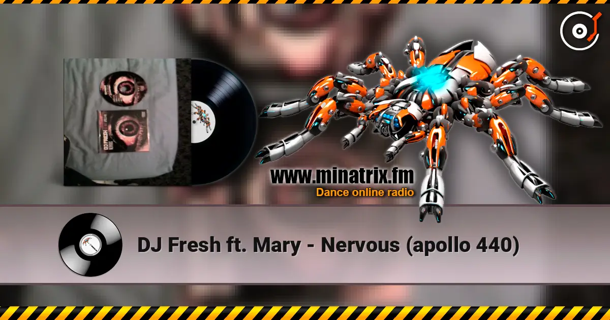 DJ Fresh ft. Mary - Nervous (apollo 440) слушать онлайн в высоком качестве | Minatrix.FM