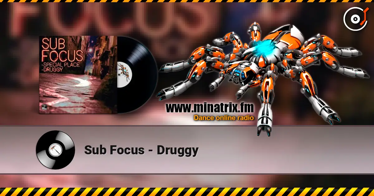 Sub Focus - Druggy слушать онлайн в высоком качестве | Minatrix.FM