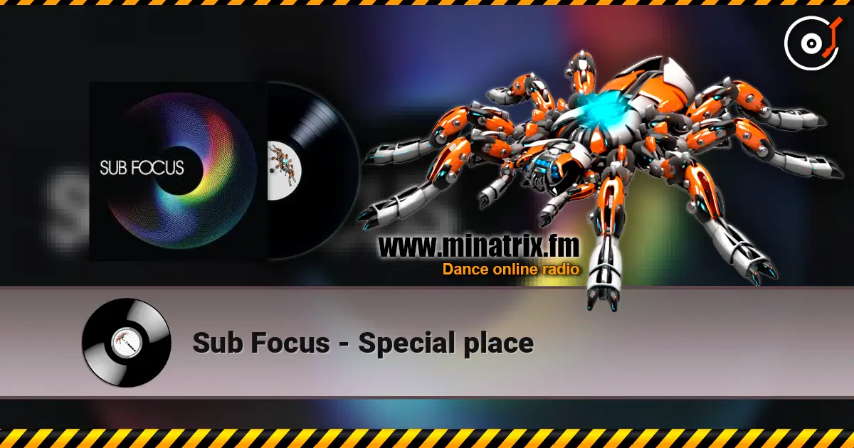 Sub Focus - Special place online in hoher Qualität hören | Minatrix.FM