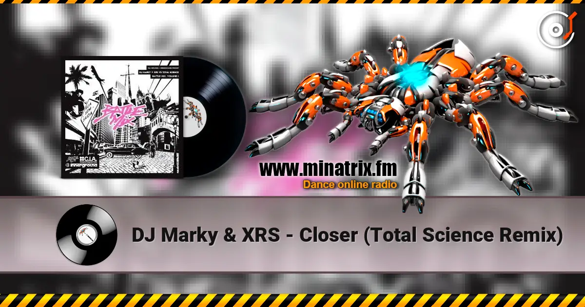 DJ Marky & XRS - Closer (Total Science Remix) escuchar en línea en alta calidad | Minatrix.FM