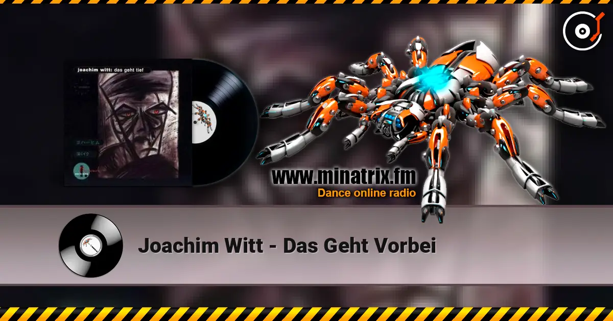 Joachim Witt - Das Geht Vorbei слушать онлайн в высоком качестве | Minatrix.FM