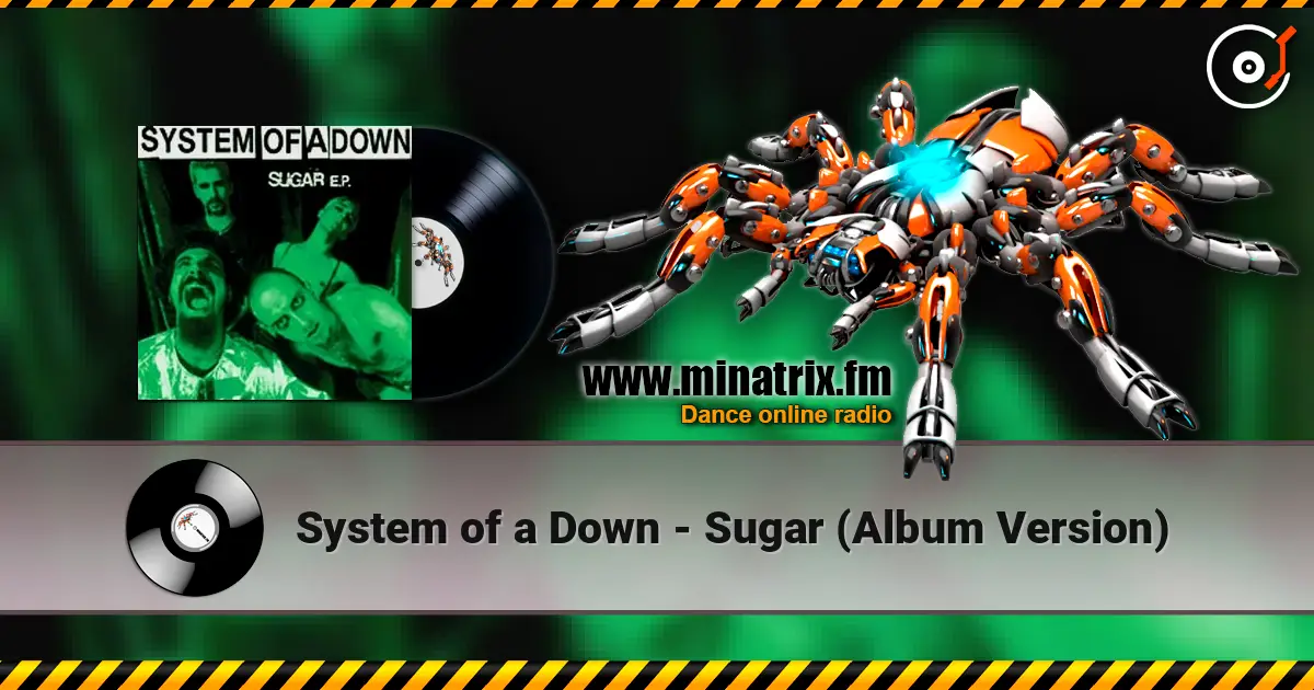 System of a Down - Sugar (Album Version) online in hoher Qualität hören | Minatrix.FM