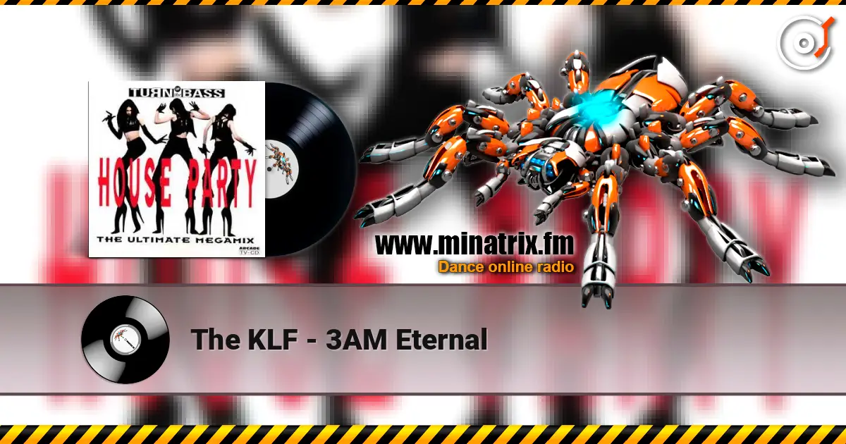 The KLF - 3AM Eternal online in hoher Qualität hören | Minatrix.FM