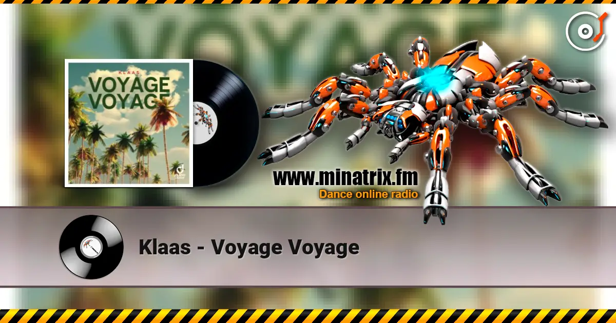 Klaas - Voyage Voyage слушать онлайн в высоком качестве | Minatrix.FM