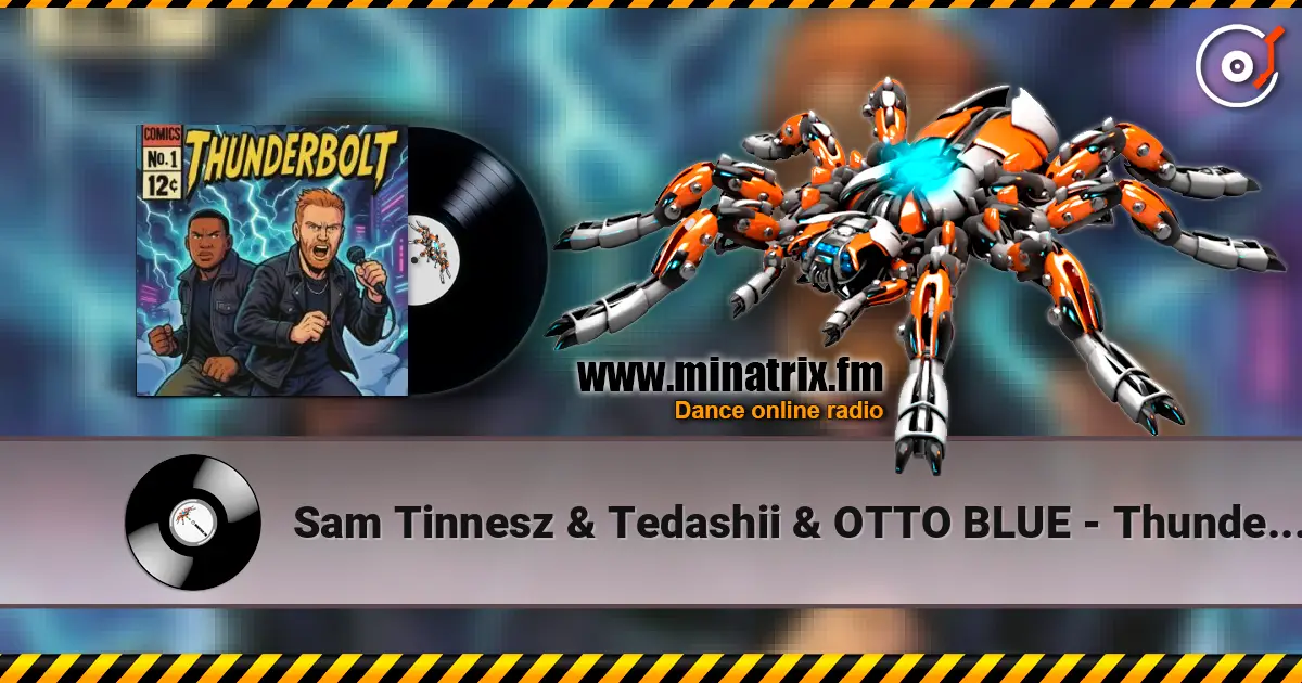 Sam Tinnesz & Tedashii & OTTO BLUE - Thunderbolt слушать онлайн в высоком качестве | Minatrix.FM