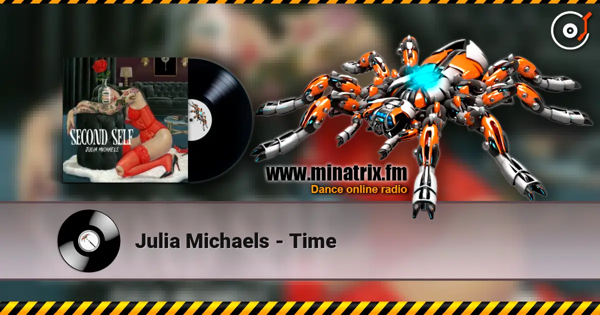 Julia Michaels - Time слушать онлайн в высоком качестве | Minatrix.FM