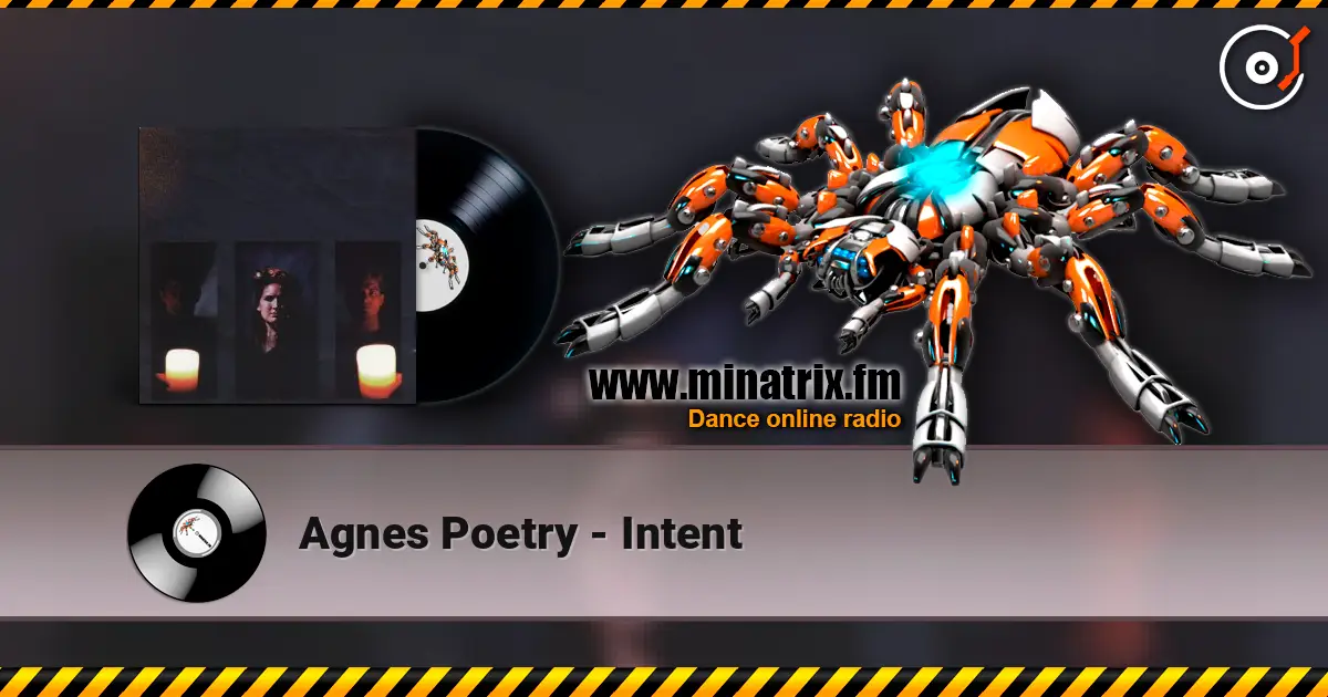Agnes Poetry - Intent listen online in high quality | Minatrix.FM