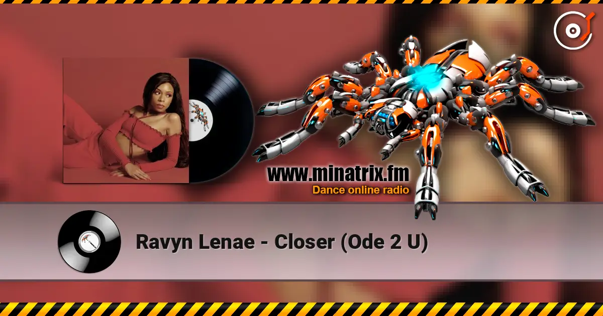 Ravyn Lenae - Closer (Ode 2 U) слухати онлайн у високій якості | Minatrix.FM