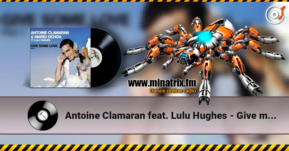 Antoine Clamaran feat. Lulu Hughes - Give me some Love (Klaas Remix) слухати онлайн у високій якості | Minatrix.FM