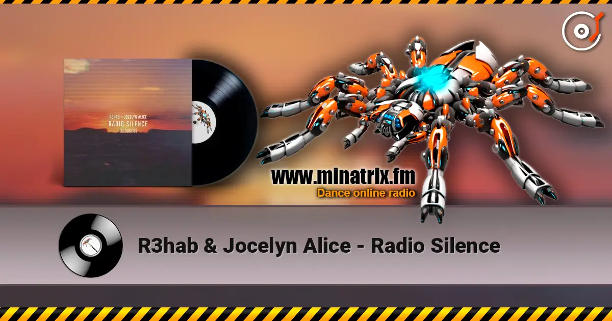 R3hab & Jocelyn Alice - Radio Silence écouter en ligne en haute qualité | Minatrix.FM