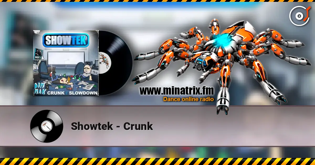 Showtek - Crunk écouter en ligne en haute qualité | Minatrix.FM