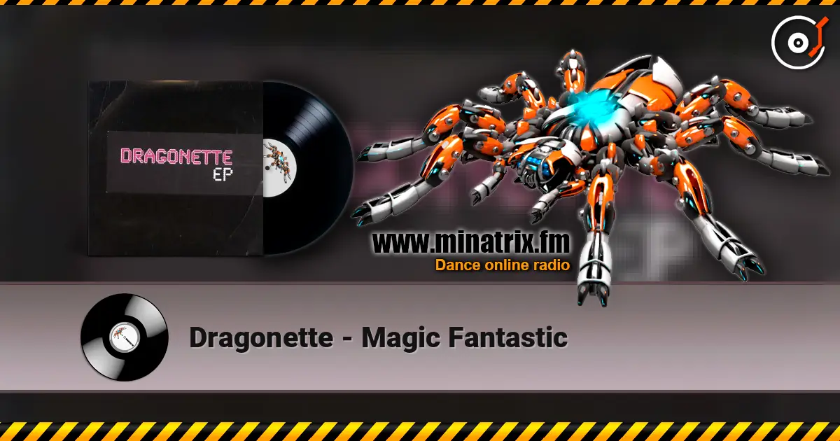 Dragonette - Magic Fantastic online in hoher Qualität hören | Minatrix.FM