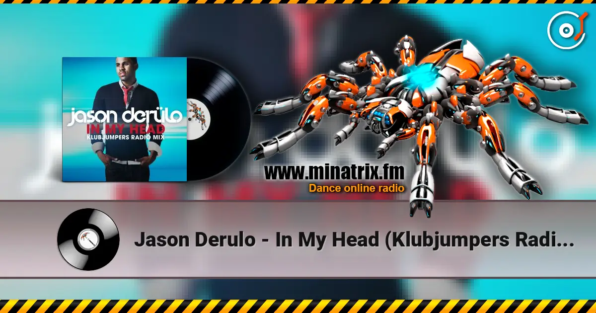 Jason Derulo - In My Head (Klubjumpers Radio Mix) online in hoher Qualität hören | Minatrix.FM