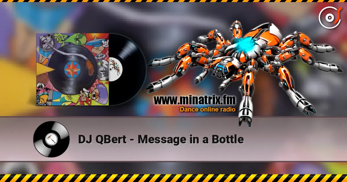 DJ QBert - Message in a Bottle слушать онлайн в высоком качестве | Minatrix.FM