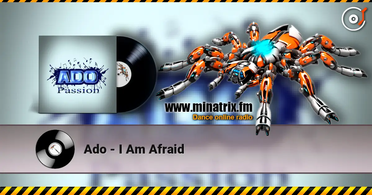 Ado - I Am Afraid слушать онлайн в высоком качестве | Minatrix.FM